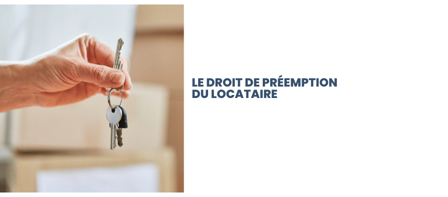 Le droit de préemption du locataire